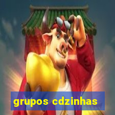 grupos cdzinhas